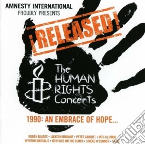 Released! - The Human Rights Concerts - An Embrace Of Hope (1990) cd musicale di Artisti Vari