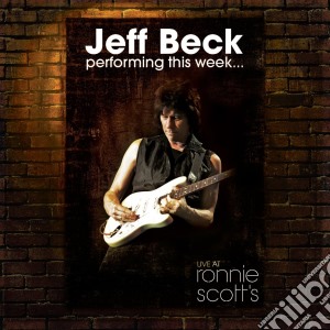 Jeff Beck - Performing This Week (2 Cd) cd musicale di Jeff Beck