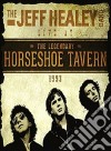 Jeff Healey Band (The) - Live At The Horseshoe Tavern cd