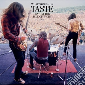 Taste - What's Goin On - Taste Live At The Isle Of Wight cd musicale di Taste