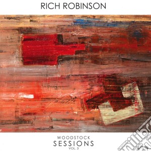 Rich Robinson - Woodstock Sessions cd musicale di Rich Robinson