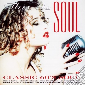 This Is Soul - Classic 60's Soul / Various cd musicale di This Is Soul