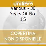 Various - 30 Years Of No. 1'S cd