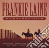 Frankie Laine - Greatest Hits cd musicale di Frankie Laine