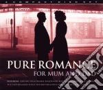 Pure Romance For Mum And Dad / Various (3 Cd) cd