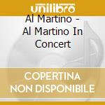 Al Martino - Al Martino In Concert cd