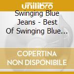Swinging Blue Jeans - Best Of Swinging Blue Jeans cd