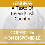 A Taste Of Ireland/irish Country cd