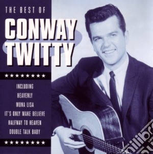 Conway Twitty - The Best Of Conway Twitty cd musicale di Conway Twitty