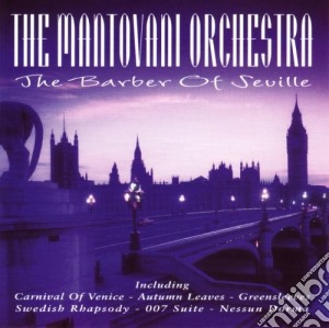 Mantovani Orchestra (The) - The Barber Of Seville cd musicale di Mantovani Orchestra (The)