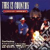 This Is Country - Country Anthems / Various cd
