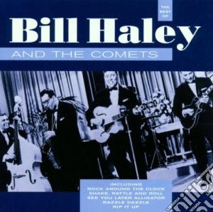 Bill Haley & The Comets - The Best Of Bill Haley & The Comets cd musicale di Bill Haley & The Comets