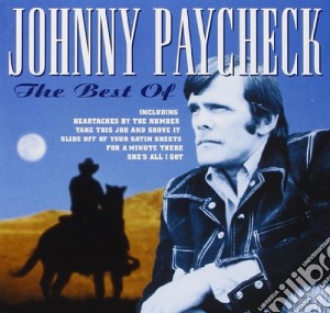 Johnny Paycheck - The Best Of cd musicale di Johnny Paycheck