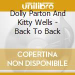 Dolly Parton And Kitty Wells - Back To Back cd