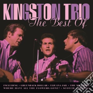 Kingston Trio - Best Of cd musicale di Kingston Trio