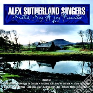 Alex Sutherland Singers - Scottish Singalong Favourites cd musicale di Alex Sutherland Singers