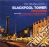 Phil Kelsall - More Blackpool Tower... cd