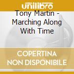Tony Martin - Marching Along With Time cd