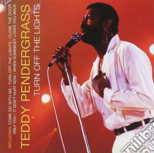 Teddy Pendergrass - Turn Off The Lights cd musicale di Teddy Pendergrass