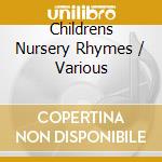 Childrens Nursery Rhymes / Various cd