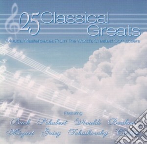 25 Classical Greats / Various cd musicale