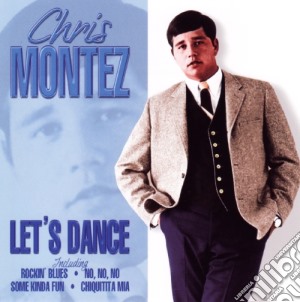 Chris Montez - Let s Dance cd musicale di Chris Montez