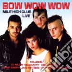 Bow Wow Wow - Mile High Club Live