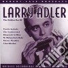 Larry Adler - The Golden Era Of cd