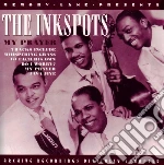 Inkspots (The) - My Prayer cd
