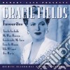 Gracie Fields - Favourites cd musicale di Gracie Fields