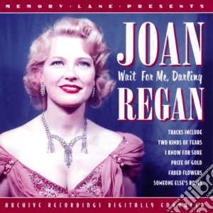 Joan Regan - Wait For Me, Darling cd musicale di Joan Regan