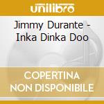 Jimmy Durante - Inka Dinka Doo cd