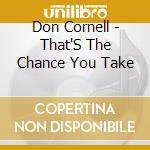 Don Cornell - That'S The Chance You Take cd