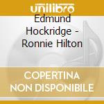 Edmund Hockridge - Ronnie Hilton cd musicale di Edmund Hockridge