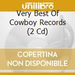 Very Best Of Cowboy Records (2 Cd) cd