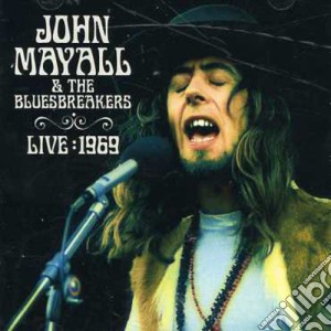 John Mayall & Bluesbreakers - Live 1969 (2 Cd) cd musicale di John Mayall & Bluesbreakers