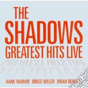 Shadows,the - Greatest Hits Live cd musicale di SHADOWS