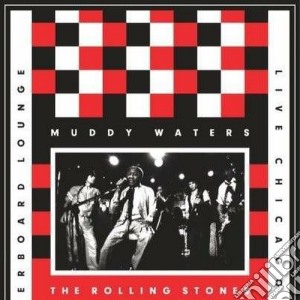 Live at the checkerboard 1981-spec.ed. cd musicale di Muddy Waters; Rolling Stones