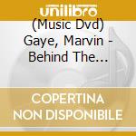 (Music Dvd) Gaye, Marvin - Behind The Legend cd