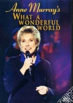 (Music Dvd) Anne Murray - What A Wonderful World cd musicale