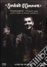 (Music Dvd) Sinead O'Connor - Goodnight, Thank You, You've Been A Lovely Audience cd