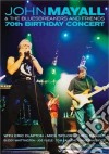 (Music Dvd) John Mayall & The Bluesbreakers - 70th Birthday Concert cd