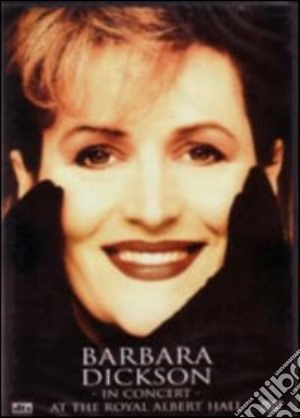(Music Dvd) Barbara Dickson - In Concert - At The Royal Albert Hall cd musicale