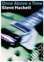 (Music Dvd) Steve Hackett - Once Above A Time cd