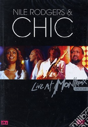 (Music Dvd) Nile Rodgers & Chic - Live At Montreux 2004 cd musicale