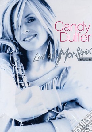 (Music Dvd) Candy Dulfer - Live At Montreux 2002 cd musicale