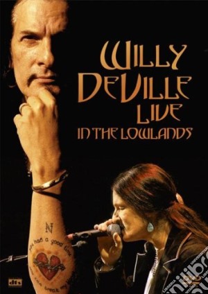 (Music Dvd) Willy DeVille - Live in The Lowlands cd musicale