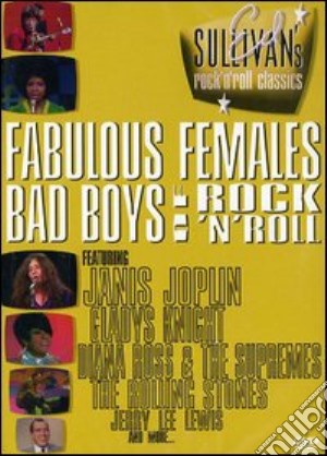 (Music Dvd) Ed Sullivan's Rock 'N' Roll Classics - Fabolous Females / Bad Boys Of Rock 'N' Roll cd musicale