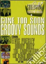 (Music Dvd) Ed Sullivan's Rock 'N' Roll Classics - Gone Too Soon / Groovy Sounds cd