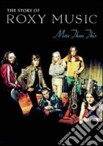(Music Dvd) Roxy Music - More Than This - The Story Of cd